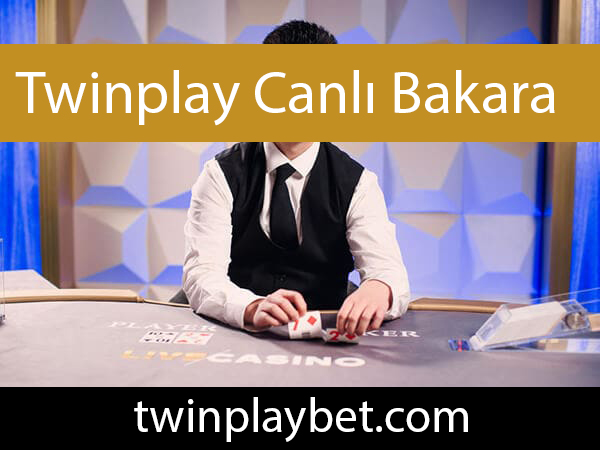 Twinplay canlı bakara oyunuyla müşterilerine hizmettedir.